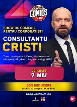 Consultantu Cristi - Show De Comedie pentru Corporatiști la ComicsClub!