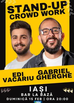 Iasi: Stand Up & Crowd Work | Gabriel Gherghe și Edi Vacariu