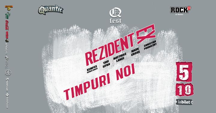 QFEST - Ziua IV – Kempes & Rezident X + Timpuri Noi | Quantic