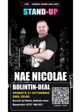 Bolintin-Deal: Stand-up cu Nae Nicolae