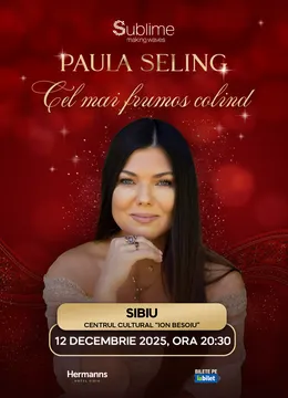 Sibiu: Paula Seling - “Cel mai frumos colind” - 20:30