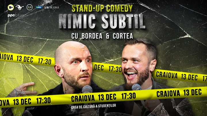 Craiova: Stand-Up Comedy cu Bordea & Cortea - "Nimic subtil" (EARLY SHOW)