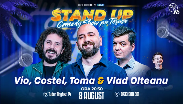 Stand-up Comedy cu Vio, Costel, Toma - Vlad Olteanu la Terasa TNB