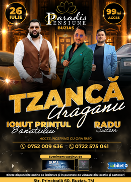 Buzias: Show Live - Tzancă Uraganu, Ionut Printul Banatului & Radu Sistem