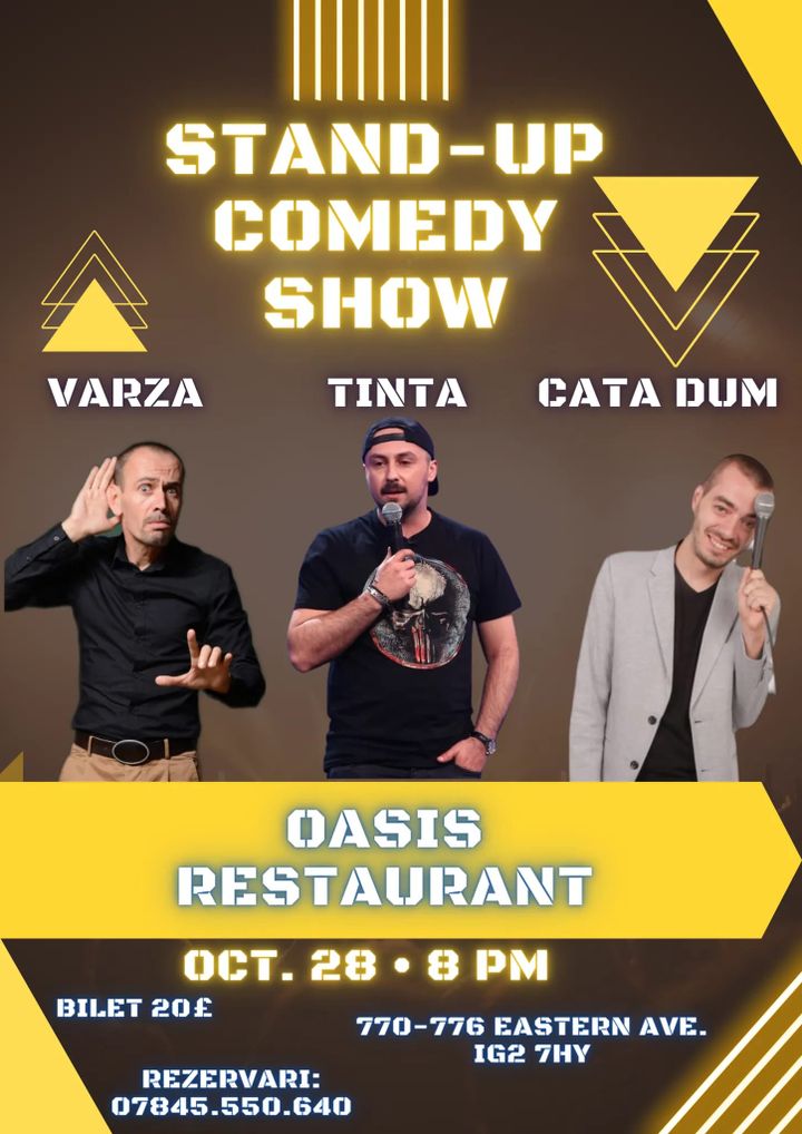 Ilford Londra (UK): Stand-up Comedy cu Varză, George Țintă și Cătă Dum @Restaurant Românesc Oasis