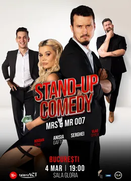 Stand-up Comedy cu Anisia Gafton, Serghei, Nonic și Oprea - „Mrs & Mr 007”