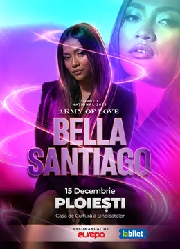 Ploiești: Bella Santiago – Army of Love Tour