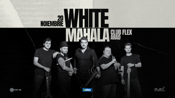 Arad: Concert White Mahala