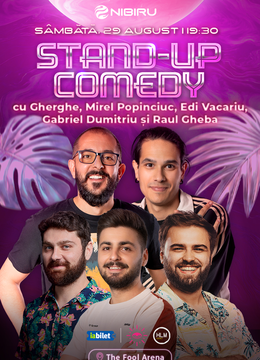 Nibiru: The Fool Arena ~ Stand-up comedy cu Gherghe, Mirel Popinciuc, Gabriel Dumitriu, Edi Vacariu și Raul Gheba