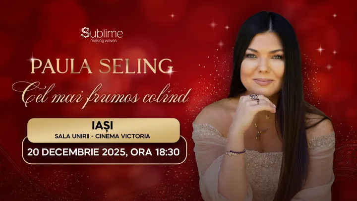Iasi: Paula Seling - “Cel mai frumos colind” - 18:30