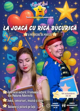 La joaca cu Rica Bucurica - Spectacol lectura: Frumoasa din Padurea Adormita