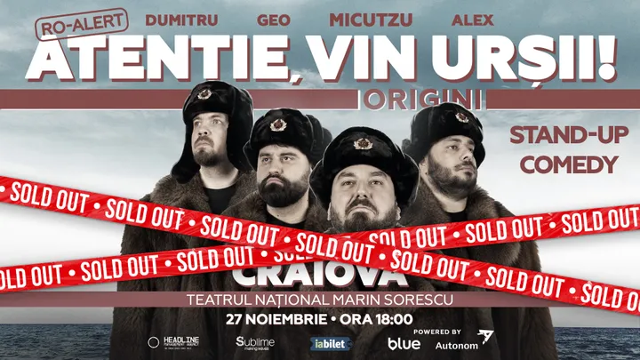 Craiova: Stand-up Comedy cu Micutzu, Geo Adrian si George Dumitru - “Atentie, vin ursii!” - ORA 18:00