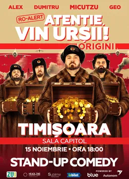 Timisoara: Stand-up Comedy cu Micutzu, Geo Adrian si George Dumitru - “Atentie, vin ursii!” - DUMINICA - ORA 18:00