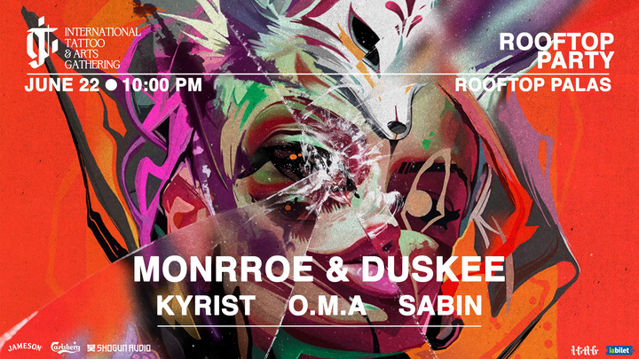 Iași: ITAG: Rooftop Party - Monrroe, Duskee, Kyrist, OMA, Sabin
