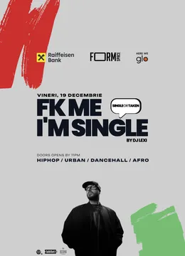 FK Me I'm Single at FORM Space