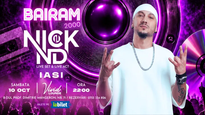 Iasi: Bairam 2000 cu NICK N&D