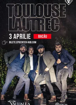 Bacau: Toulouse Lautrec