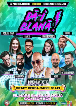 Dă-i Blană! Spectacol de comedie la ComicsClub! - invitat Romeo Fantastik