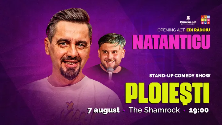 Ploiești: Stand-up Comedy cu Natanticu și Edi Rădoiu