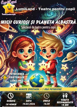 "Micii Curioși și Planeta Albastră" | Spectacol interactiv pentru copii + Petrecerea Prietenilor LumiLunzi