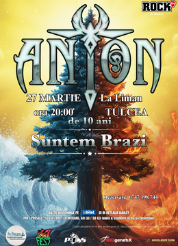 Tulcea: ANTON - de 10 ani Suntem Brazi - Turneu Aniversar