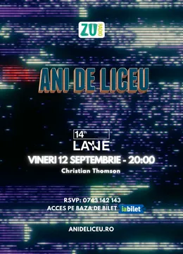 ANI DE LICEU la 14Th LANE