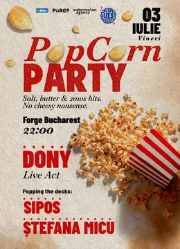 Popcorn Party • Dony LIVE • Forge Bucharest