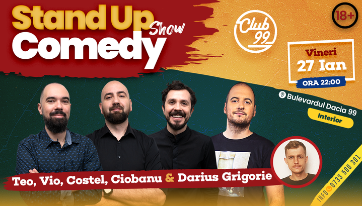 Stand Up la Club 99 cu Teo, Vio, Costel, Andrei Ciobanu - Darius Grigorie