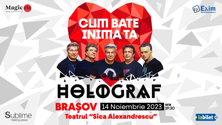 Brasov: HOLOGRAF - Cum bate inima ta