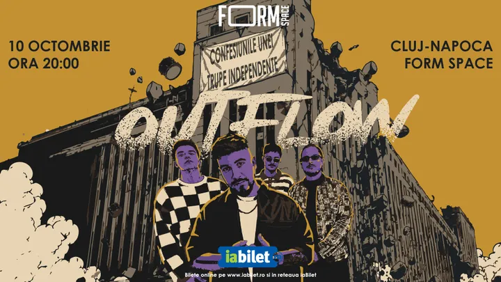 Cluj-Napoca: Outflow live  - ”Confesiunile Unei Trupe Independente”