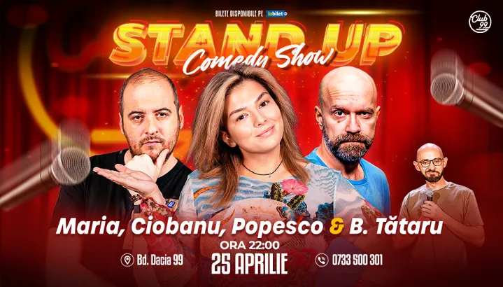 Stand-up Comedy cu Maria Popovici, Andrei Ciobanu, Cristi Popesco - Bogdan Tătaru la Club 99