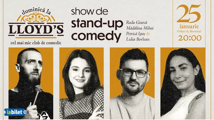 Lloyd's: Stand-up comedy cu Radu Giurcă, Mădălina Mihai, Petrică Iștoc și Lidia Borlean