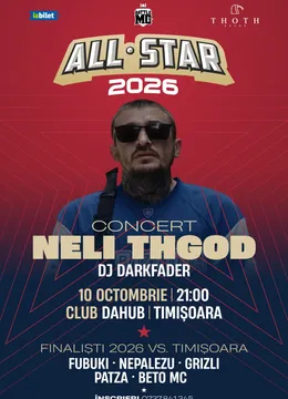 Timișoara: Battle MC: All Star 2026 & Concert NELI THGOD