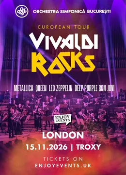 Londra: Vivaldi Rocks - Orchestra Simfonică București | Troxy 15.11.2026