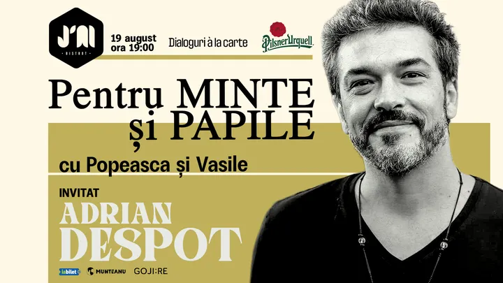 Pentru minte și papile cu Popeasca și Vasile – invitat Adrian Despot