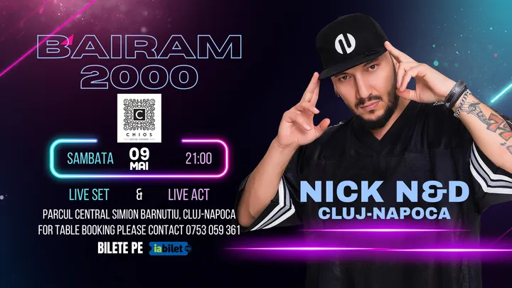 Cluj-Napoca: Bairam 2000 cu NiCK N&D