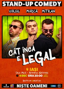 Iași: Stand-up Comedy cu Sergiu Mirică, Virgil Ciulin și Dragoș Mitran | Niște Oameni | Cât încă e legal - ORA 20:00