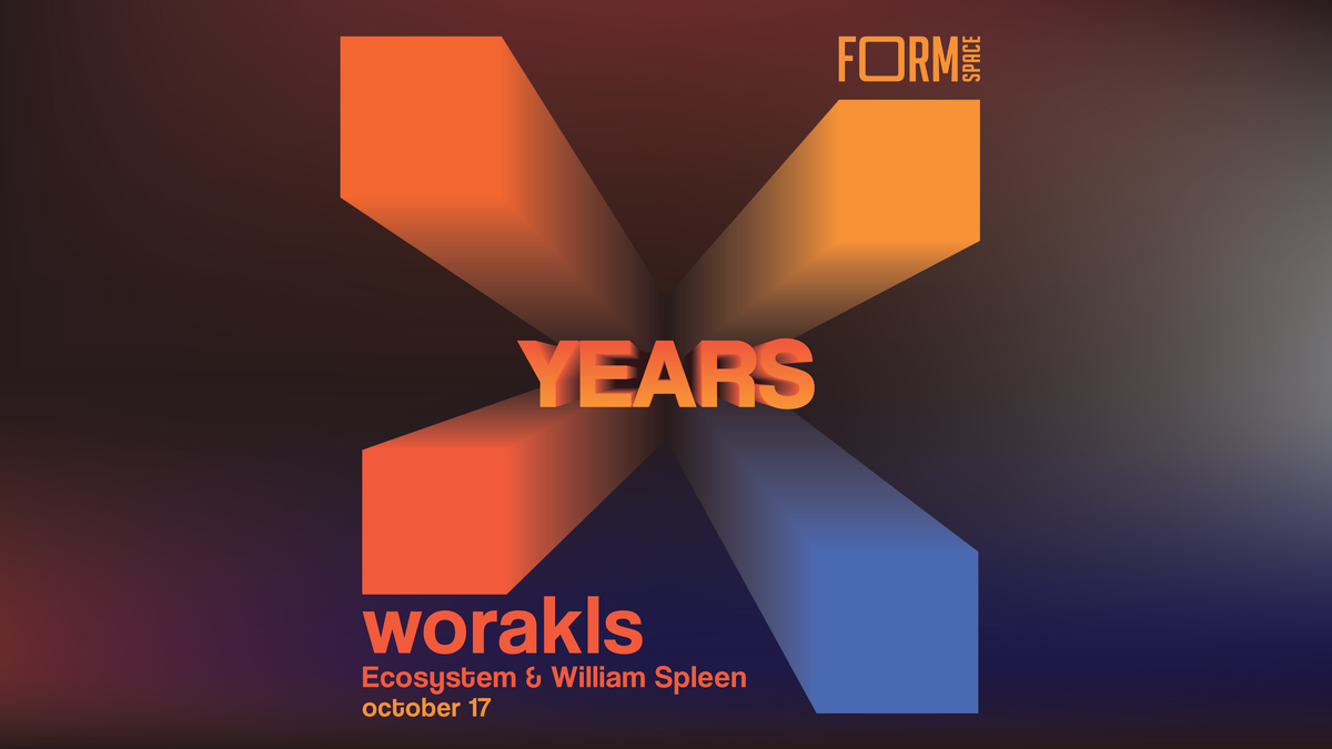 10 Years of FORM Space with Worakls