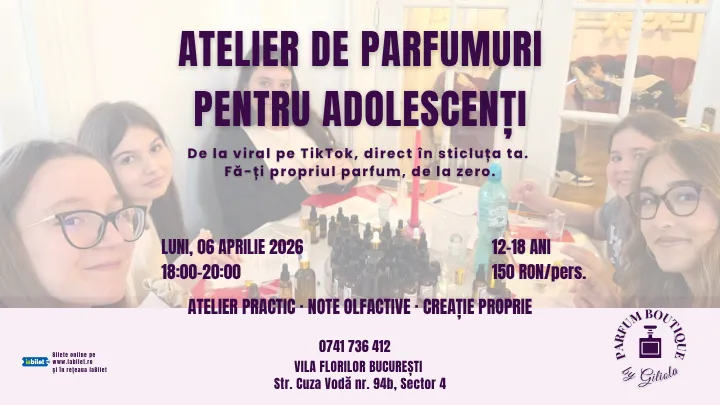 Atelier de Parfumuri pentru Adolescenti