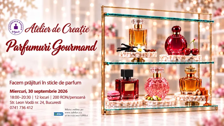 Atelier de Parfumuri Gourmand - ediția I