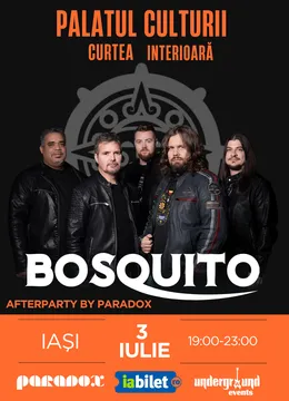 Iasi: BOSQUITO concert & Party PARADOX