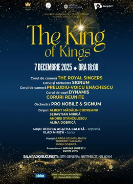 The King Of Kings - Concert de colinde dedicat Nașterii Mântuitorului