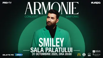 SMILEY @ SALA PALATULUI - “ARMONIE” - VINERI - 31 Octombrie 2025