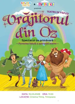 Timisoara: Vrăjitorul din Oz