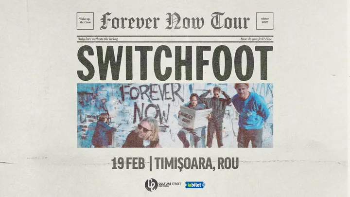 Timișoara: Switchfoot | The Forever Now Tour