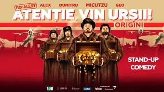 Turneu Stand-up Comedy cu Micutzu, Geo Adrian, George Dumitru si Alex Ionita - “Atentie, vin ursii!"
