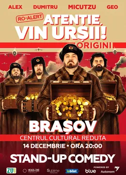 Brasov: Stand-up Comedy cu Micutzu, Geo Adrian si George Dumitru - “Atentie, vin ursii!” - LUNI - ORA 20:00