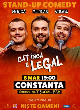 Constanta: Stand-up Comedy cu Sergiu Mirică, Virgil Ciulin și Dragoș Mitran | Niște Oameni | Cât încă e legal