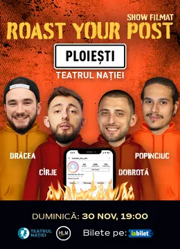 Ploiești: Roast Your Post (Filmare)