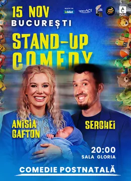 Stand-up comedy cu Anisia Gafton & Serghei: Comedie postnatala!